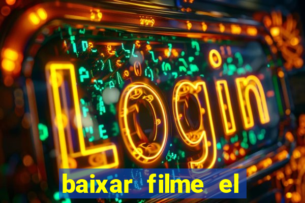 baixar filme el dorado (1966 dublado)